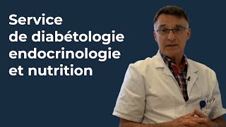 A la découverte du service de diabétologie endocrinologie et nutrition du Dr Olivier Dupuy [upl. by Keemahs971]