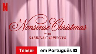 A Nonsense Christmas with Sabrina Carpenter Teaser legendado  Trailer em Português  Netflix [upl. by Elinet]