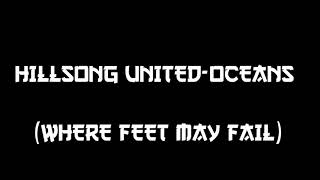 Hillsong UNITED OCEANS where feet may fail  karaoke piano [upl. by Sayres]