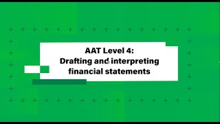 AAT  Study Support Session  Drafting and interpreting financial statements [upl. by Sergei]