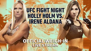 UFC Fight Island 4 Holly Holm vs Irene Aldana Official Weighin Live Stream [upl. by Sue]