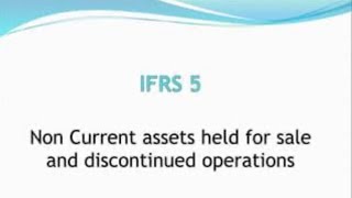 Noncurrent assets held for sale  IFRS 5 Explained  Example [upl. by Norved]