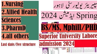 Superior university Lahore spring admission 2024AHSNursingpharmD Superior University Lahore [upl. by Bilbe]