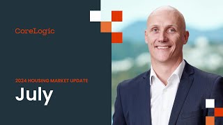 CoreLogic NZ Monthly Property amp Economic Update  July [upl. by Alpheus834]