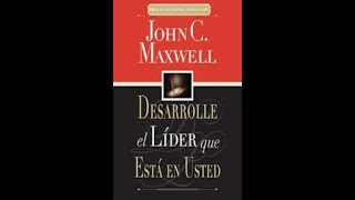 John C Maxwell Desarrolle El Líder que está en Usted Audiolibro audiobook voz humana Nou Home [upl. by Kara99]