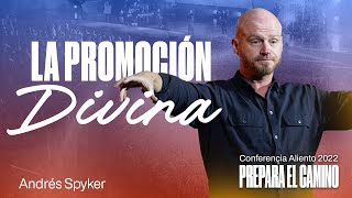 ¡La Promoción Divina  Andrés Spyker  Conferencia Aliento [upl. by Mariandi]