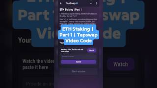 ETH Staking  Part 1  Tapswap Code [upl. by Yelsehc670]