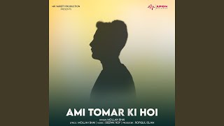 Ami Tomar Ki Hoi [upl. by Johannessen]