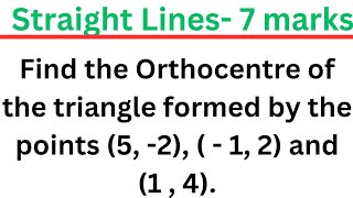 Orthocentre of the Triangle formed by the vertices5  2 1 2 amp 14 EAG [upl. by Drwde]