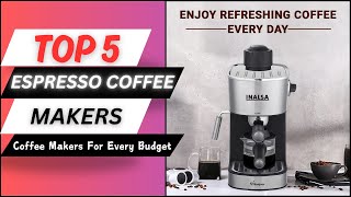 Best Espresso Coffee Machine  Top 5 Espresso Coffee Machine [upl. by Hannie]