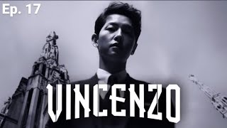 Vincenzo  Episode 17 Song joongki amp Jeon been  Hindi Dubbed [upl. by Odracer]