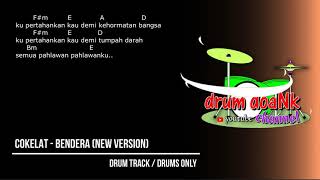 Cokelat  Bendera  New Version drums only chord gitar amp lirik [upl. by Soo56]