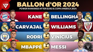 🏆 BALLON DOR 2024 Power Rankings after EURO amp Copa America 2024 [upl. by Odlopoel]