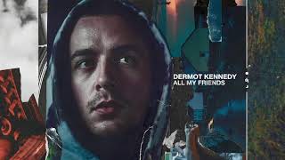 Dermot Kennedy  All My Friends Audio [upl. by Darius]