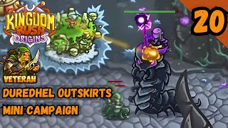 DUREDHEL OUTSKIRTS CAMPAIGN VETERAN  Kingdom Rush Origins [upl. by Cesare]