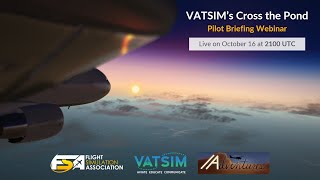 VATSIM Cross The Pond 2024  Pilot Briefing [upl. by Wendall986]