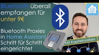 Bluetooth Reichweite erhöhen in Home Assistant  Anleitung [upl. by Olvan]