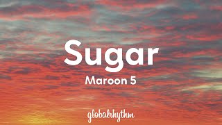 Maroon 5  Sugar Lyrics🎵 [upl. by Pega]