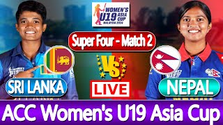 Sri Lanka Women U19 vs Nepal Women U19 Live Score  Live Cricket Today Match  U19 Asia Cup 2024 [upl. by Hakon]