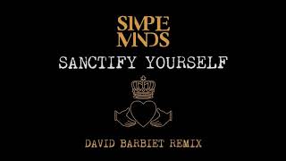 Simple Minds  Sanctify Yourself David Barbiet Remix [upl. by Christine]