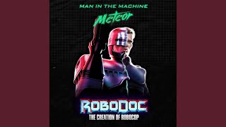 Man in the Machine RoboDoc The Creation of RoboCop [upl. by Ahseen530]