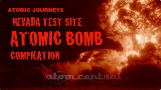 Atomic Journeys  Nevada Test Site Atomic Bomb compilation [upl. by Eninaej]