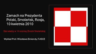 Zamach na Prezydenta Polski w Smoleńsku  stan wiedzy po 14 latach Prof Wieslaw Binienda [upl. by Hilda]