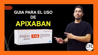 APIXABAN Tableta 💊 Para que sirve ELIQUIS y como USARLO INFORMACION COMPLETA ☑️ [upl. by Einnek]