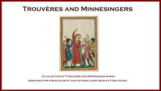 Trouveres and Minnesingers [upl. by Binnings896]