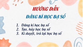 Hướng dẫn đăng kí học bạ số [upl. by Lona]