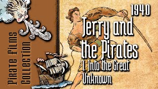 Terry and the Pirate 1940  01 Into the Great Unknown  Full pirate serie [upl. by Los]