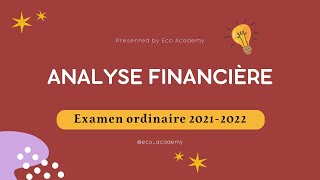 Correction Examen Analyse Financière S4 20212022 Groupe 2 [upl. by Lamont]