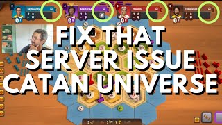 Fix that Server Issue Catan Universe [upl. by Fredi]