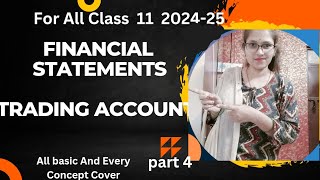 Financial statement part 1  Trading Account  Easiest Way  CLASS 11  Part 3 [upl. by Lacym925]