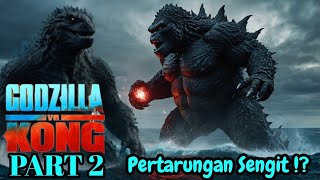 Pertarungan Godzilla vs Kong Part 2 [upl. by Yaker]