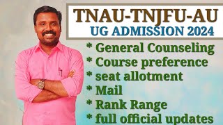 TNAU  General counseling  seat allotmentcertificate verificationCourse and campus preference [upl. by Lenoj661]