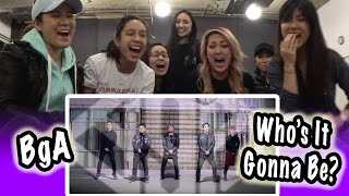 KPOP REACTION BgA  WHOS IT GONNA BE [upl. by Ulphiah218]