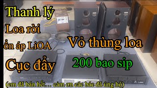 Thanh lý loa rời 200kthanh lý đẩy bãi 4 kênhvỏ thùng loaổn áp LiOA0987611633 [upl. by Hyacinth]