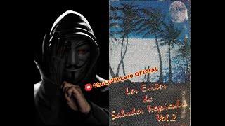 Los Exitos De Sabados Tropicales Vol2 Álbum Completo ChuLyViLLa10 OFICIAL [upl. by Namrac]