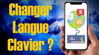 AndroidSoluce Comment changer la langue du clavier de son Smartphone [upl. by Darrej]