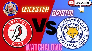 Bristol city vs Leicester city watchalong jsy talks football [upl. by Tyson444]