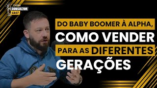 Como Vender para as Diferentes Gerações Do Baby Boomer à Alpha [upl. by Verne]