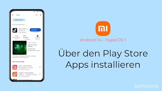 Über den Play Store Apps installieren  Xiaomi Android 14  HyperOS 1 [upl. by Pleione99]