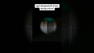 I got dropped off at the wrong school🥶Tiktokbig dew funny trending tiktok gaming memes bugdew [upl. by Elberta]