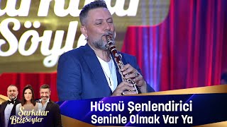 Hüsnü Şenlendirici  SENİNLE OLMAK VAR YA [upl. by Rego]