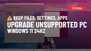 Windows 11 24H2 Upgrade Unsupported Hardware ✅ Tested [upl. by Anytsirhc737]