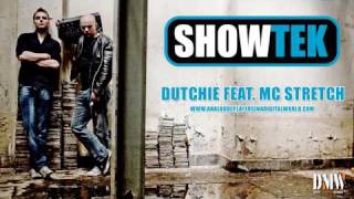 SHOWTEK  Dutchie feat Mc Stretch  Full version ANALOGUE PLAYERS IN A DIGITAL WORLD [upl. by Joly]