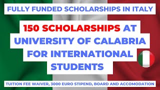 150 Fully funded scholarships at University of Calabria Italy  No IELTS amp GRE  STEM and NON STEM [upl. by Ainocal]