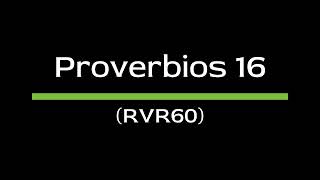 Proverbios 16 RVR60  Biblia Hablada  Español Latino [upl. by Kauslick807]