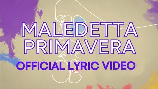 Loretta Goggi  Maledetta Primavera Official Lyric Video [upl. by Nide]